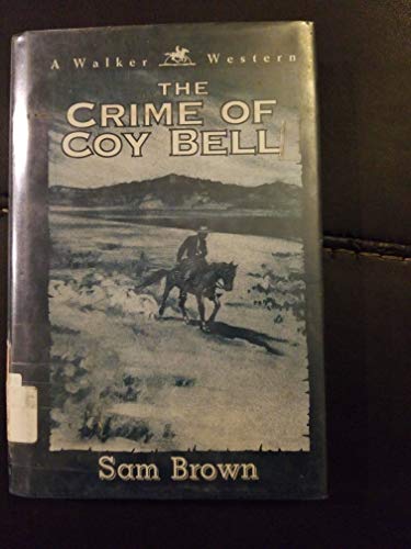 The Crime of Coy Bell