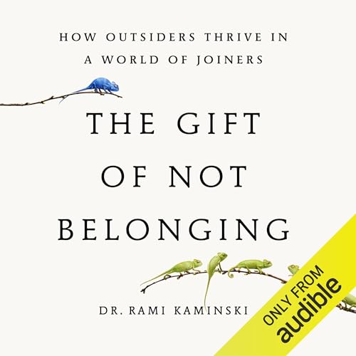 The Gift of Not Belonging cover art
