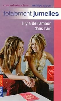 Paperback Totalement jumelles - numéro 13 Il y a de l'amour dans l'air (13) [French] Book