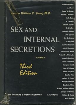 Hardcover Sex and Internal Secretions [Two Volumes] [Unknown] Book