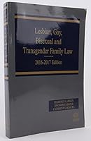 Lesbian, Gay, Bisexual and Transgender Family Law, 2016 ed 031464718X Book Cover
