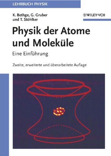 Physik der Atome und Moleküle: Eine Einführung