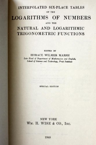 Interpolated Six-Place Tables of the Logarithms... B000V6GR78 Book Cover