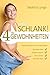 ENDLICH SCHLANK! Mit 4 kleinen GEWOHNHEITEN gesund abnehmen OHNE JOJO-Effekt. Blockaden lösen, Gewicht verlieren, Fitter werden, Gesünder leben: Nie wieder Diäten!