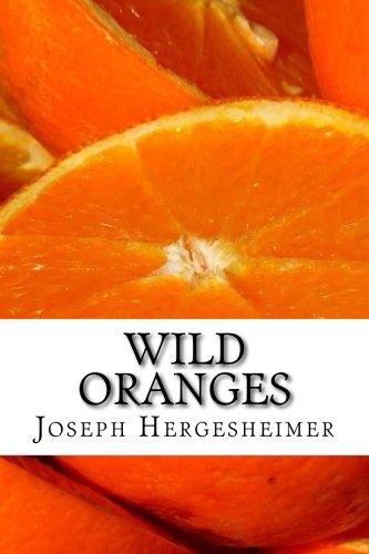 Wild Oranges 1539128806 Book Cover