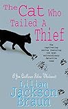 The Cat Who Tailed a Thief (The Cat Who… Mysteries, Book 19): An utterly delightful feline mystery for cat lovers everywhere
