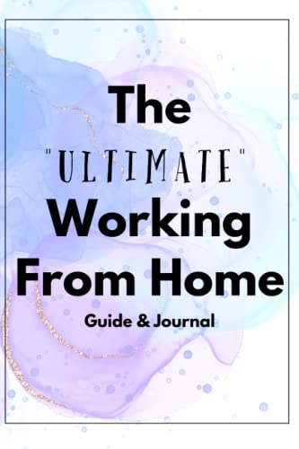 Le guide et journal « Ultimate » pour travailler à domicile