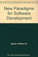 New Paradigms for Software Development 0818607076 Book Cover