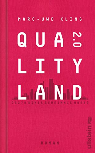 Qualityland 2.0: Kikis Geheimnis | Die Große Dystopische Erzählung Geht Weiter: Der Spiegel-Bestseller Vom Autor Der Känguru-Chroniken