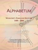alphabetum romanum  Alphabetum: Webster\'s Timeline History, 1480 - 2004
