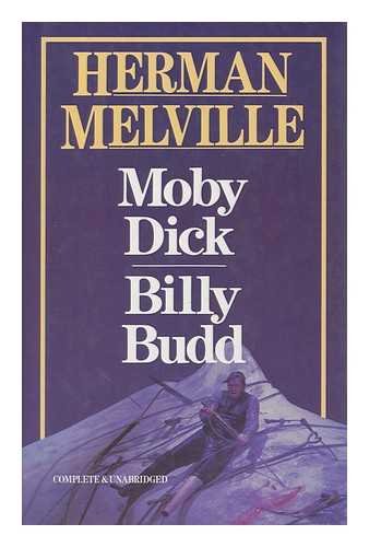 Moby Dick & Billy Budd - Complete & Unabridged 0706420969 Book Cover