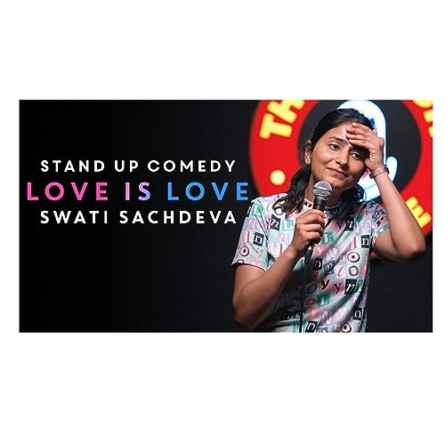 『Love is love | Standup comedy by Swati Sachdeva』のカバーアート