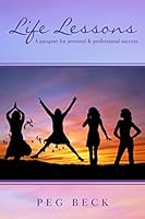 Life Lessons: A Passport for Personal & Professional Success 0578205289 Book Cover