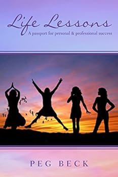 Paperback Life Lessons: A Passport for Personal & Professional Success Book