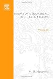 Theory of Hierarchical, Multilevel, Systems (Mathematics in Science and Engineering)