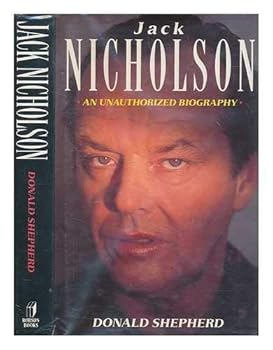 Jack Nicholson: An Unauthorized Biography