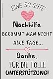 Geschenk für Nachhilfe: Notizbuch für die beste Nachhilfelehrerin. Ein Dankeschön für großartige Unterstützung und wertvolle Hilfe. Dieses Notizbuch ... Anerkennung für die engagierte Lehrkraft.