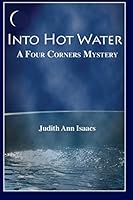 Into Hot Water 0962964581 Book Cover