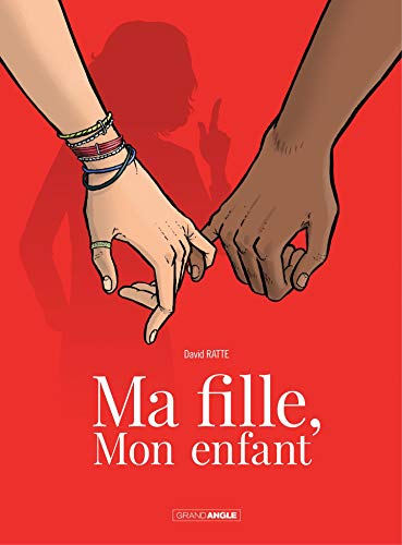 Télécharger Ma fille, mon enfant - histoire complète Livre eBook France