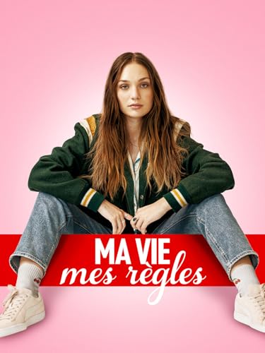Ma Vie, Mes Règles