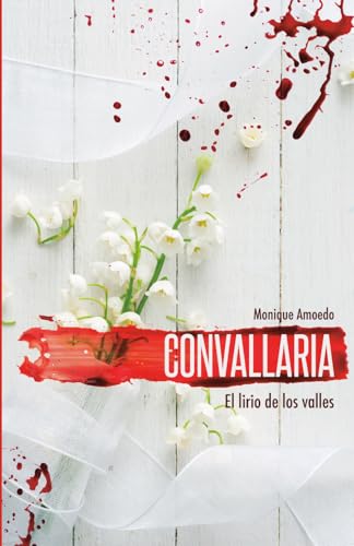 CONVALLARIA: El lirio de los Valles