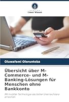 Übersicht über M-Commerce- und M-Banking-Lösungen für Menschen ohne Bankkonto (German Edition) 6208943175 Book Cover
