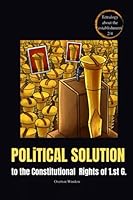 Political Solution to the Constitutional Rights of 1.st G. null Book Cover