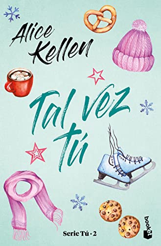 Tal vez tú / Maybe You: Serie Tú 2 (Serie Tú / You Series, 2) (Spanish Edition)