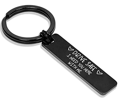 Drive Safe I Need You Here with Me Keychain Black Boyfriend Girlfriend Birthday Christmas Gifts I Love You Keyring Wife Husband Anniversary Valentines Day Gifts for Women Men