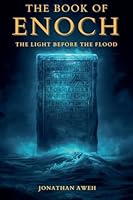 The Book of Enoch: The Light Before the Flood B0G3M1JPFG Book Cover