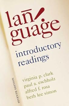 Paperback Language: Introductory Readings by Virginia Clark Paul Eschholz Alfred Rosa Beth Lee Simon(2008-07-07) Book