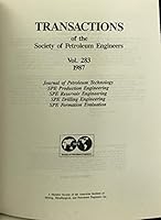 Transactions of the Society of Petroleum Engineers - Volume 283 1555630138 Book Cover