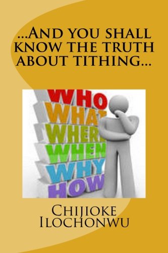 ...And you shall know the truth about tithing...