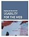 Usability for the Web: Designing Web Sites that Work (The Morgan Kaufmann Series in Interactive Technologies) - Brinck, Tom