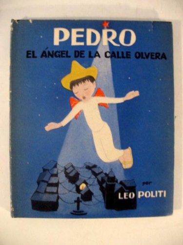Pedro El Angel De La Calle Olvera B000JEC2IU Book Cover