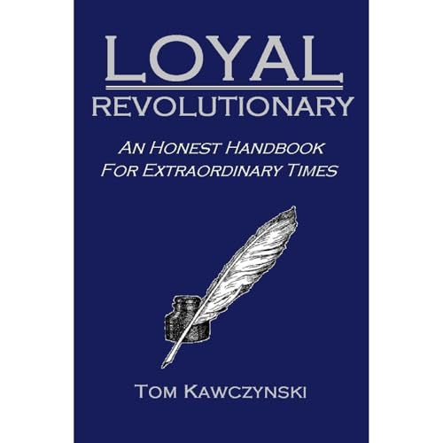 Loyal Revolutionary by Tom Kawczynski episode artwork