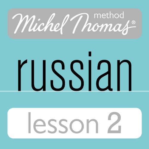 Michel Thomas Beginner Russian, Lesson 2 Audiobook by Natasha Bershadski Michel Thomas Beginner Russian, Lesson 2 Audiobook by Natasha Bershadski