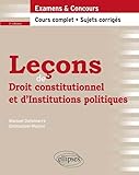  Leçons de droit constitutionnel et d\'institutions politiques
