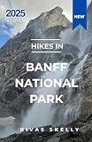 Hikes In Banff National Park 2025