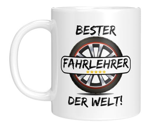 Lustige Tasse mit Spruch f&uuml;r deinen Fahrlehrer | Bester Fahrlehrer der Welt | Tolles Geschenk | Kaffeebecher 330 ml