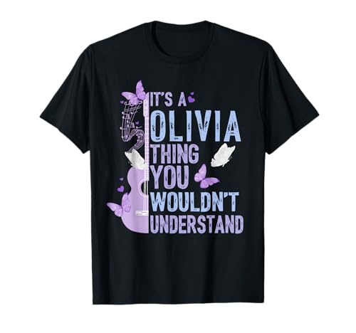 It's A Olivia Thing You Wouldn't Understand Funny Name T-Shirt