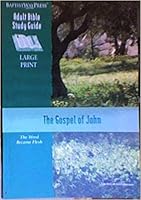 The Gospel of John Adult Bible Study Guide 1931060835 Book Cover