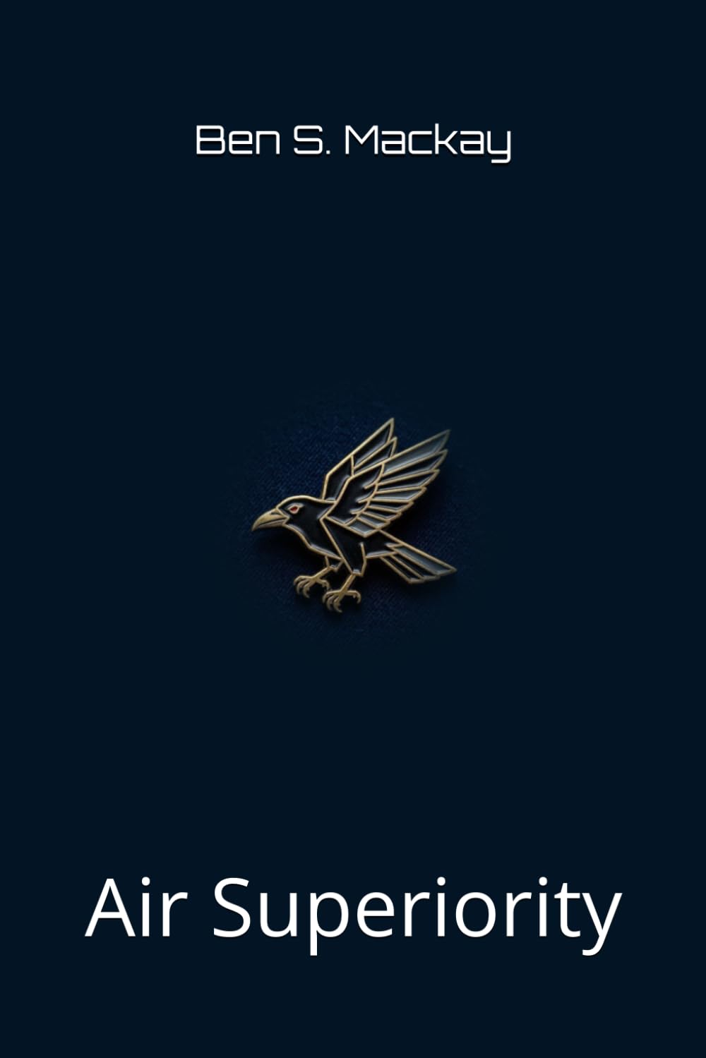 Air Superiority: 1 (The Corvid Series)