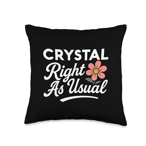 Crystal Flower Name Right As Usual Mother Wife Girlfriend Throw Pillow