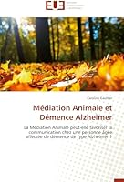 Ma(c)Diation Animale Et Da(c)Mence Alzheimer 6131593884 Book Cover