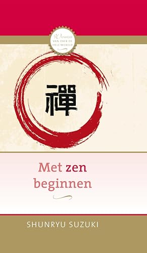 Met zen beginnen (AnkhHermes Klassiekers) (Dutch Edition)
