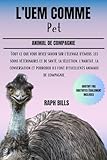 L’UEM COMME PET: Tout ce que vous devez savoir sur l'élevage d'émeus, les soins vétérinaires et de santé, la sélection, l'habitat, la conversation et ... ils font d'excellents animaux de compagnie.