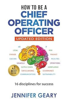 Paperback How to be a Chief Operating Officer: 16 Disciplines for Success Book