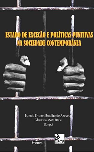 Estado de Exceção e Políticas Punitivas na Sociedade Contemporânea