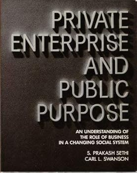 Private Enterprise and Public Purpose (Wiley Series in Management)